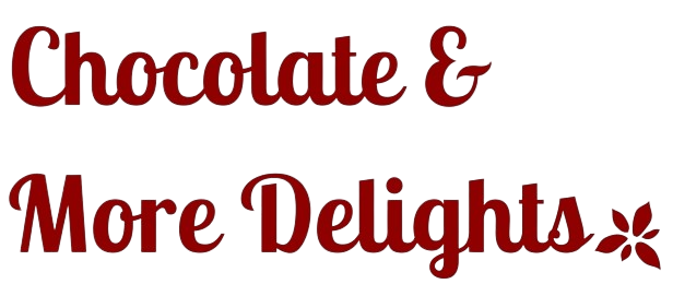 Chocolate & More Delights