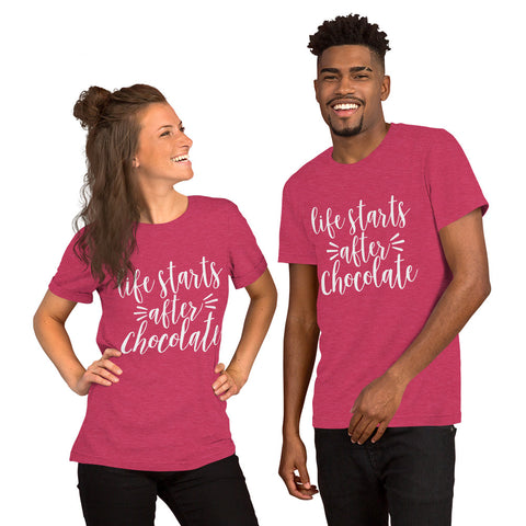 Life Starts After Chocolate - Short-Sleeve Unisex T-Shirt