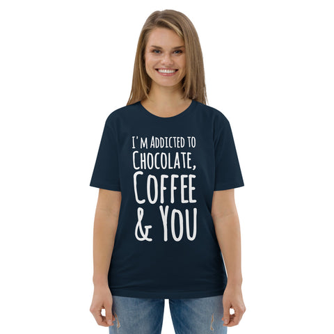 Addicted To Chocolate & Coffee Organic Cotton Tee - Chocolate & More Delights