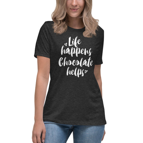 Life Happens Chocolate Helps T-Shirt - Chocolate & More Delights