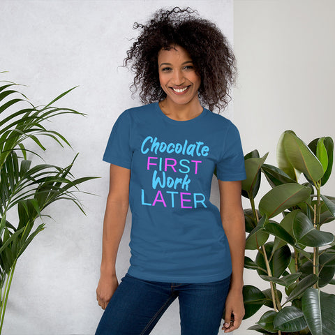 Chocolate First Work Later - Short Sleeve T-Shirt - Chocolate & More Delights