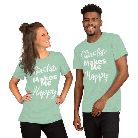 Chocolate Makes Me Happy - Unisex T-Shirt - Chocolate & More Delights