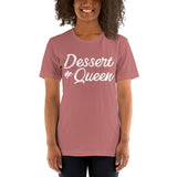 Dessert Queen - Short Sleeve T-Shirt - Chocolate & More Delights