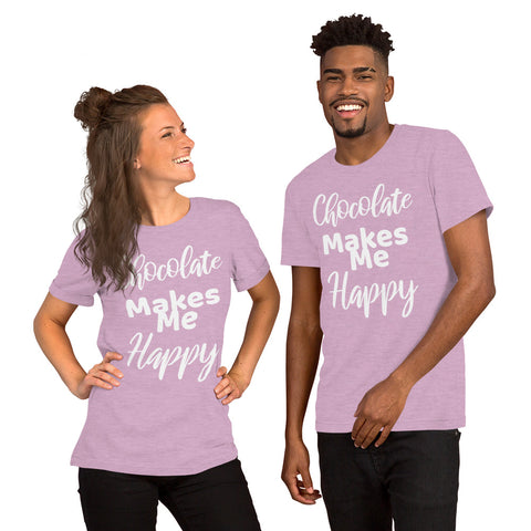 Chocolate Makes Me Happy - Unisex T-Shirt - Chocolate & More Delights