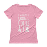I'm Addicted To Chocolate, Coffee & You - T-Shirt - Chocolate & More Delights