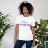 I'm A Chocolaterian Short Sleeve Tee - Chocolate & More Delights
