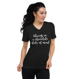 Always In A Chocolate State Of Mind V-Neck Tee - Chocolate & More Delights